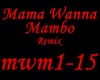 Mama Wanna Mambo Remix