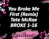 You Broke Me First Remix