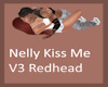 !Nelly Redhead Kiss V3