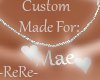 Custom Made For: MaeMae