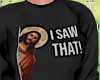 Jesus Saw That Sweater