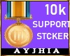 a• 10k Support Stkr