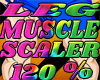 120 leg muscle scaler