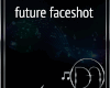 Future-FaceShot