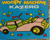 KazeroWoopy machine