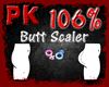 Butt Scaler 106% M/F