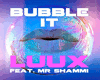 Bubble it - LuuX