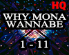 Why Mona - Wannabe (HQ)