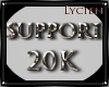 Support 20K