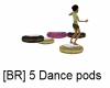 [BD] 5 Dance pods