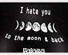 [🌜] Hate U Moon