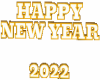 HAPPY NEW YEAR 2022 SIGN