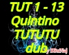 TUTUTU Dub Qulntino