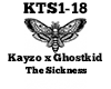 Kayzo Ghostkid Sickness
