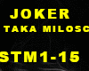 Joker -Taka Milosc