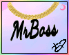 MrsBoss Chain * [xJ]