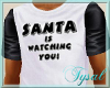 Santa Is Watching You T