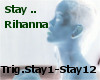 [R]Stay - Rihanna