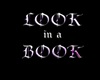 Look in a book