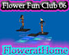 [F] Flower Fun Club 06