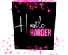 Hustle Harder