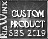 SBS 2019 Custom Sign