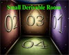 Small Derviable Room