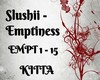 Slushii - Emptiness