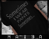 [Maiba] Sometimes
