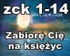 Zabiore Cię na ksieżyc