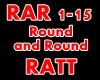 RATT-Round and Round