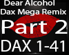 Dear Alcohol Remis Pt2