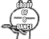 Group of 8 dance