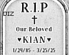 !!D R.I.P Kian