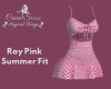 Ray Pink Summer Fit