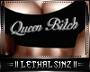 Queen Bitch Top