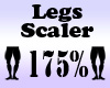 Legs Scaler 175%