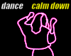 X272 Calm Down Dance F/M