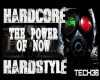 HARDSTYLE POWER OF NOW