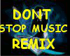 Dont Stop Music Remix