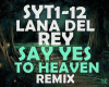 SAY YES TO HEAVEN RMX