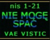 NIE MOGĘ SPAĆ