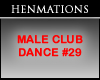 MALE CLUB DANCE #29