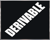 DERIVABLE