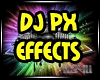 ll24ll DJ PX EFFECTS