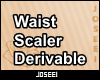 Waist Scaler