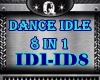 Q| Cool Dance Idle 8In1