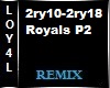 Royals Remix Part 2