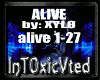 [T] ALIVE XYLØ