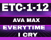 Everytime i Cry Ava Max